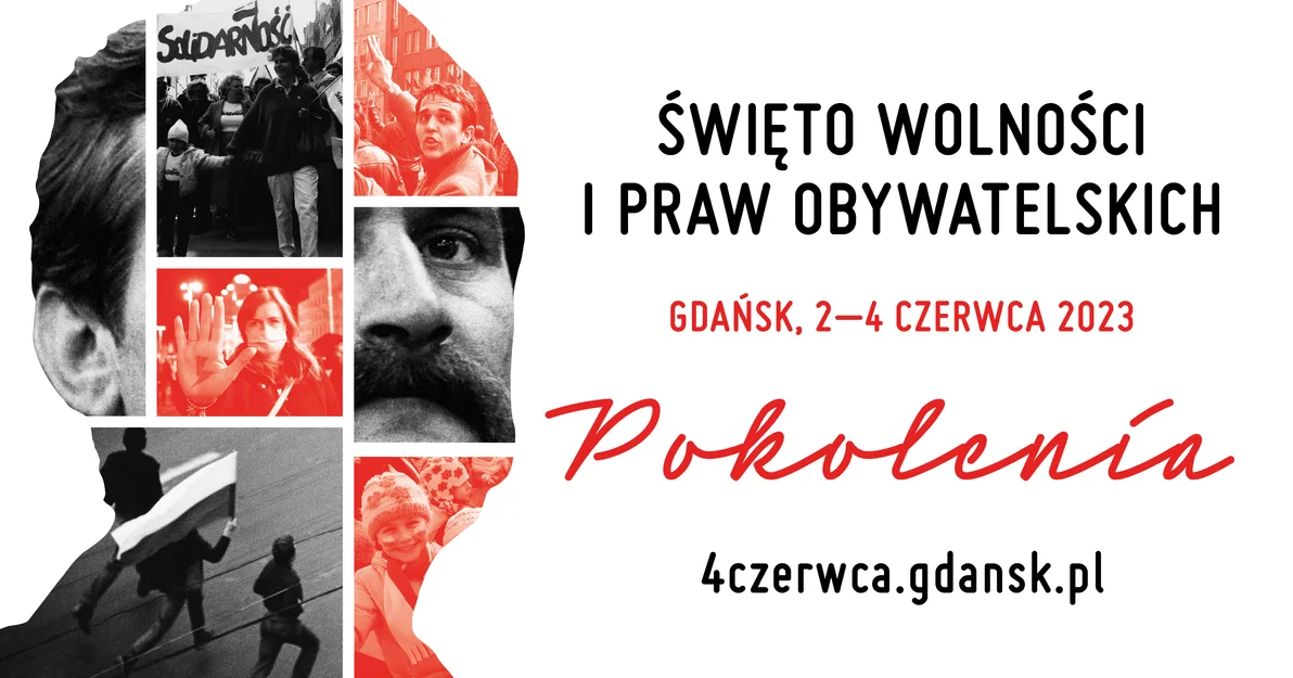 Święto Wolności i Praw Obywatelskich, Gdańsk, 2-4 czerwca 2023 Pokolenia 4czerwca.gdansk.pl